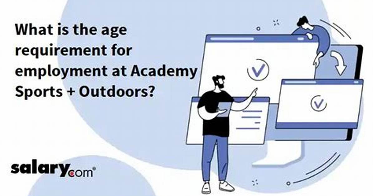 Academy Sports Hiring Age