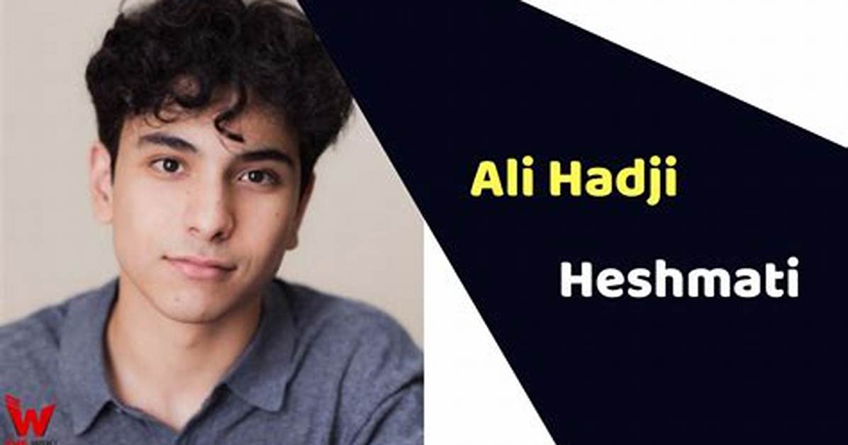 Ali Hadji Heshmati Religion Ethnicity Age and Personal