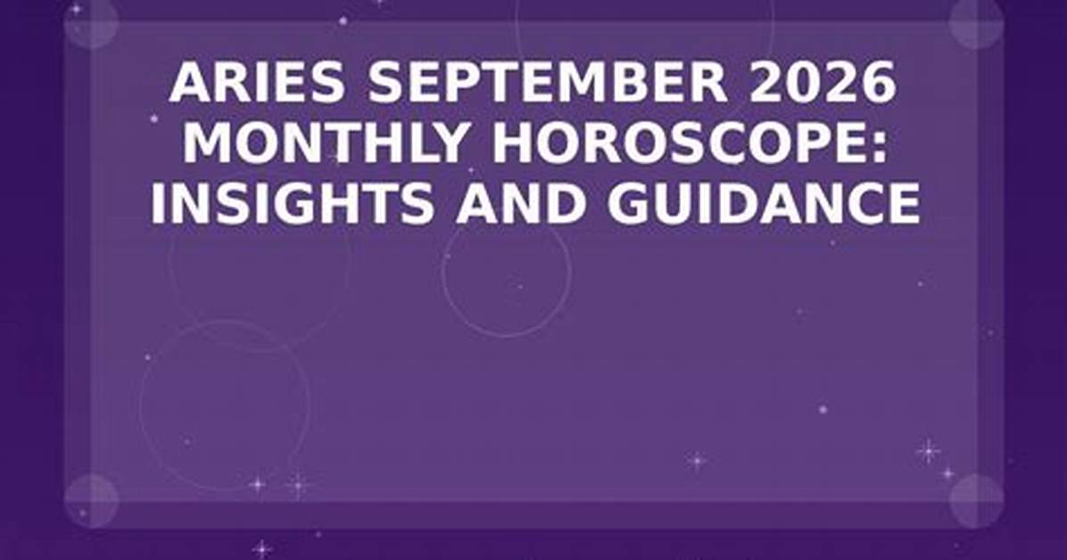 Aries School Horoscopes for September 2026 Key Dates and Academic