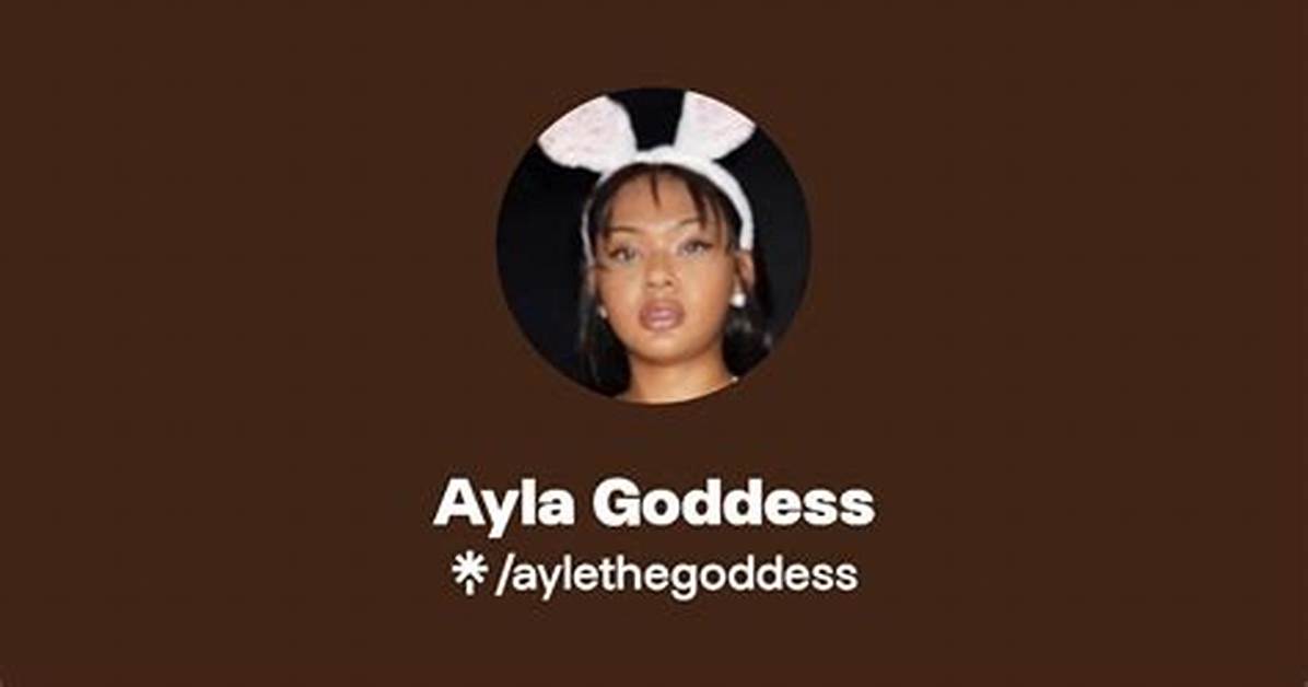 Ayla the Goddess Viral Hits Breaking Down the Videos Driving The