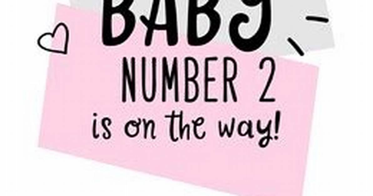 Baby Number Two on the Way
