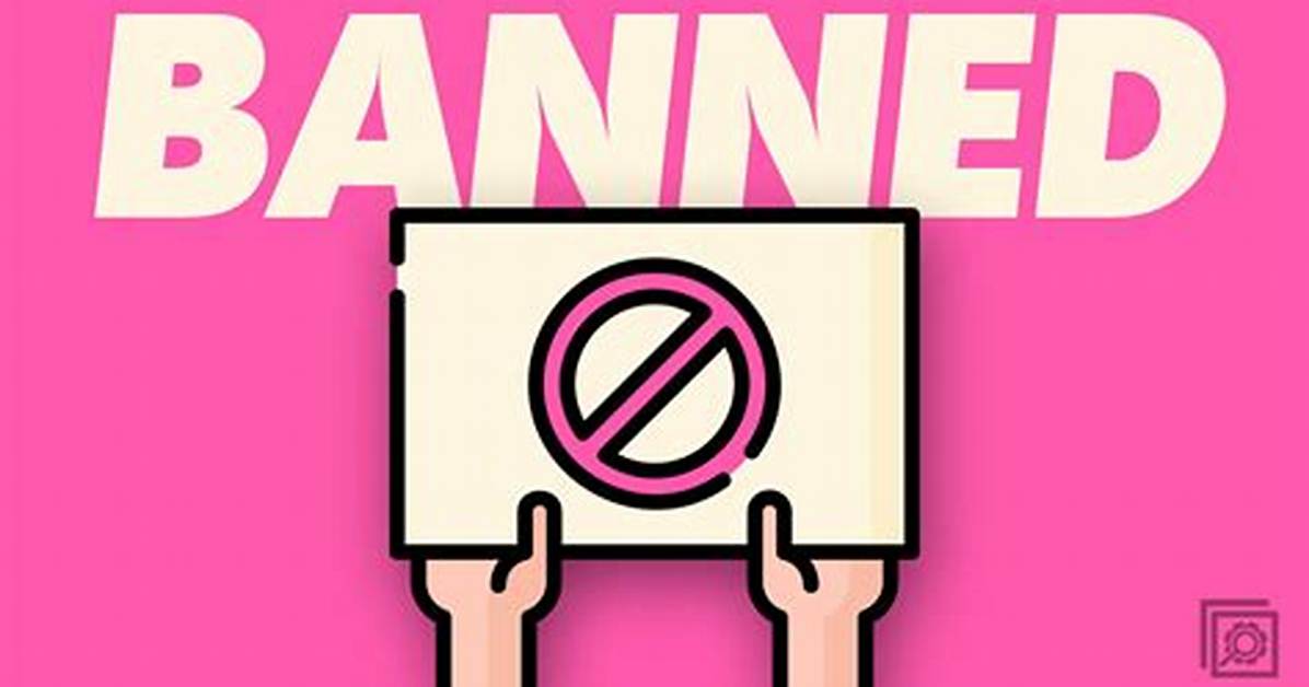 Banned From