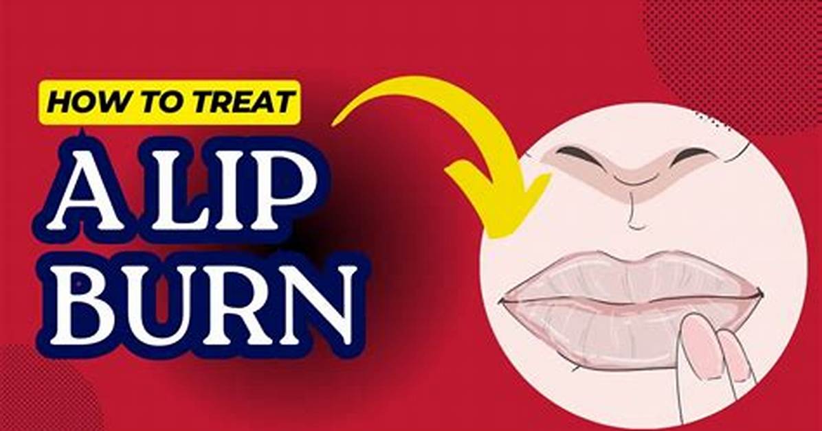 Burned by Lime on Your Lips Complete Recovery Guide Home Remedies And