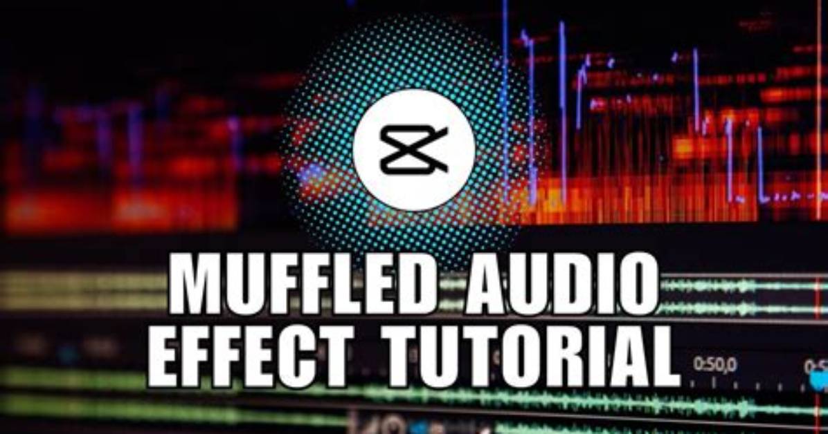 Capcut Muffled Audio Visual Guide Step by Step