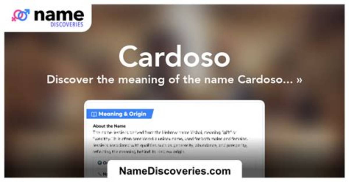 Cardoso Meaning and Legacy Separating Etymology Myths From