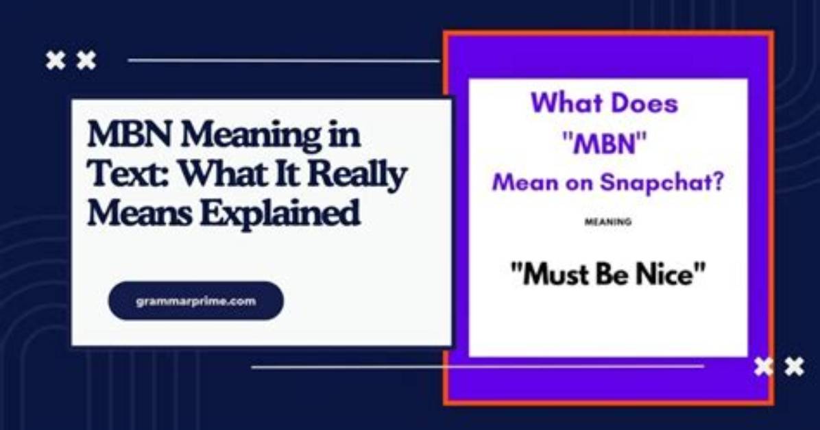 Chat Screenshots Decoded Exactly What Mbn Means Across Tiktok And