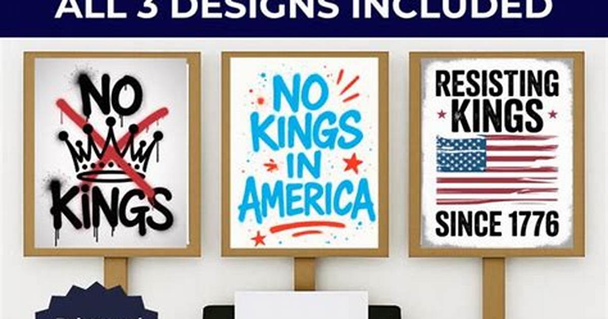 Diy No Kings Sign Guide Catchy Phrases Layouts And