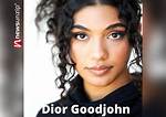 Everything to Know About Dior Goodjohn: Ethnicity, Age, Career, and Upcoming Roles