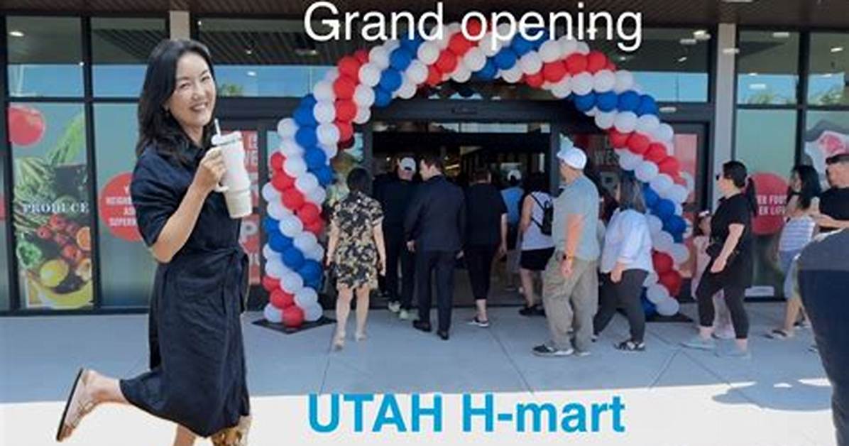 H Mart Utah Grand Opening from Early Buzz to June 7 Launch And