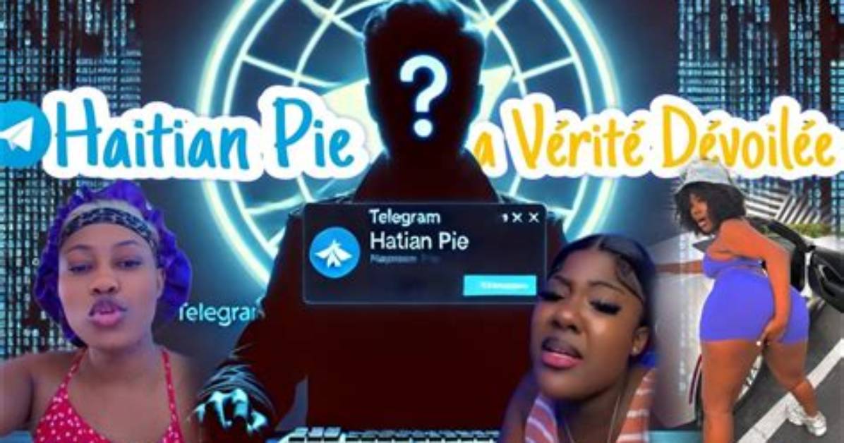 Haitian Pie Telegram Explained Answering Every Burning Question Behind The