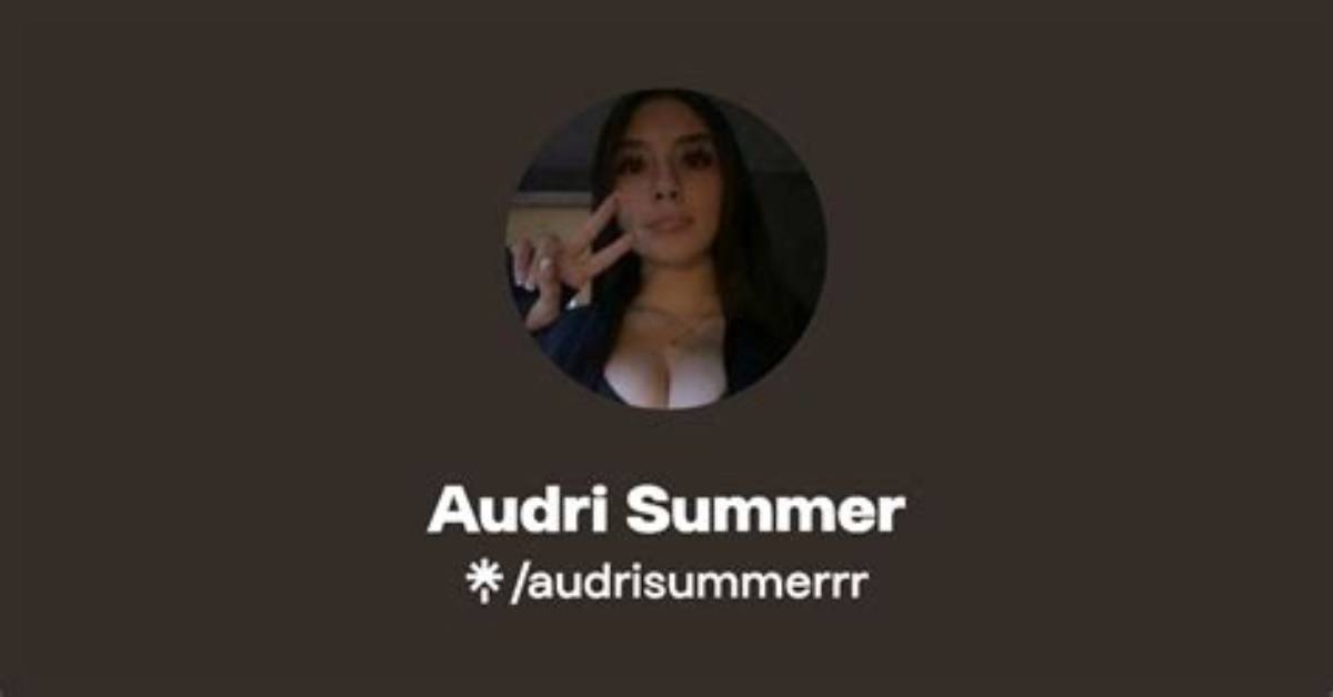 How Audri Summer Telegram Searches Skyrocketed Timeline of The