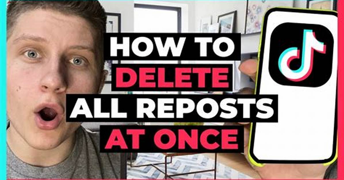 How to Delete a Repost on Tiktok Step by Step Walkthrough With