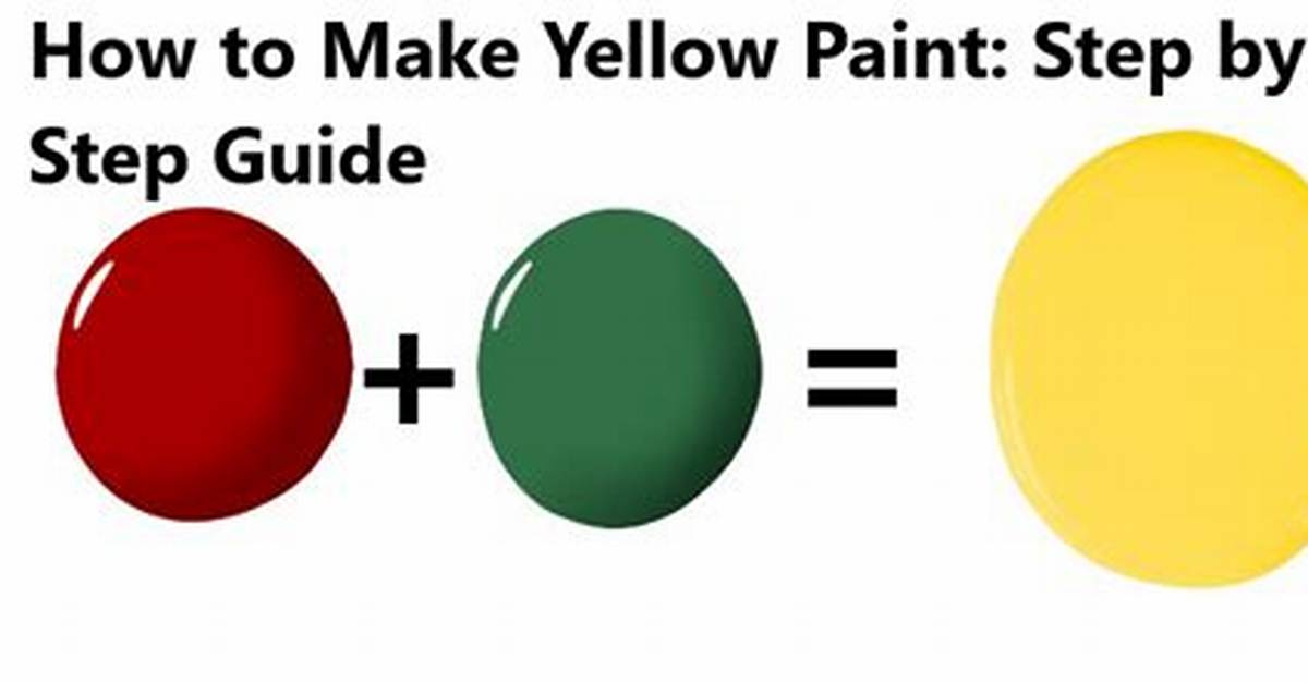 How to Make Yellow Complete Guide to Mixing Light Dyes And
