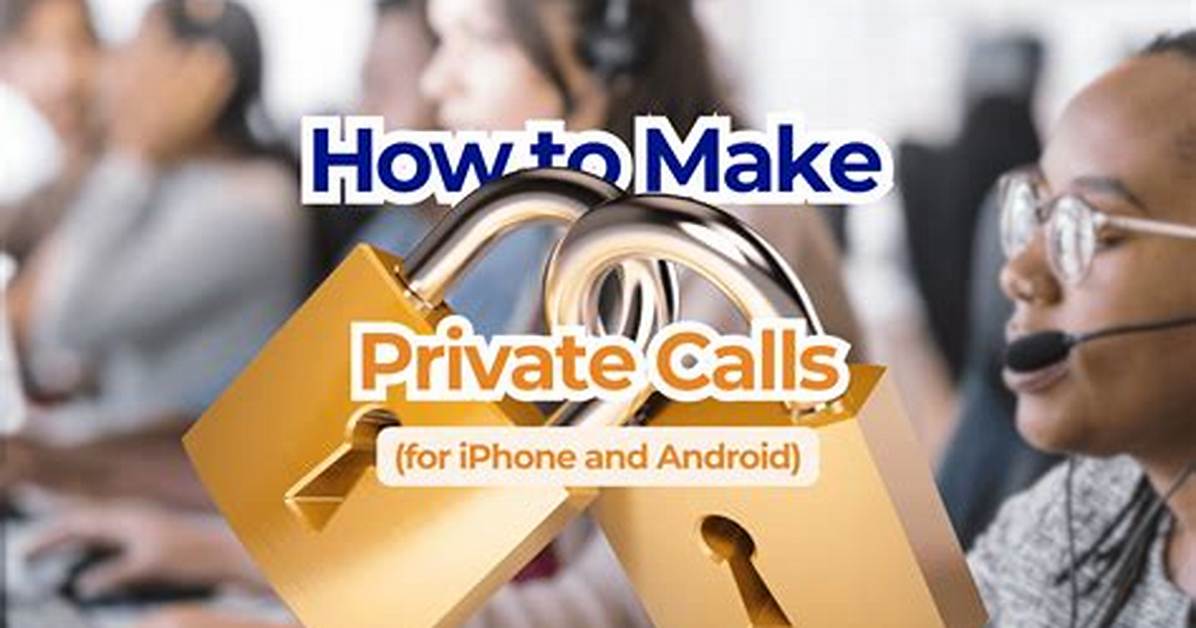 How to Private Call Someone the Complete Guide For