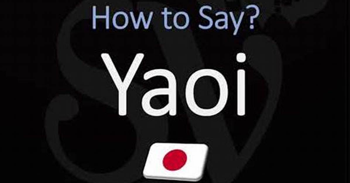 How to Pronounce Yaoi Accurately Native Audio Breakdown And