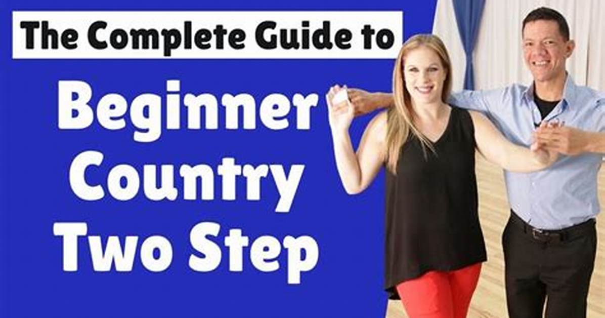 How to Two Step the Complete Beginner S Guide to Steps Timing and Dance
