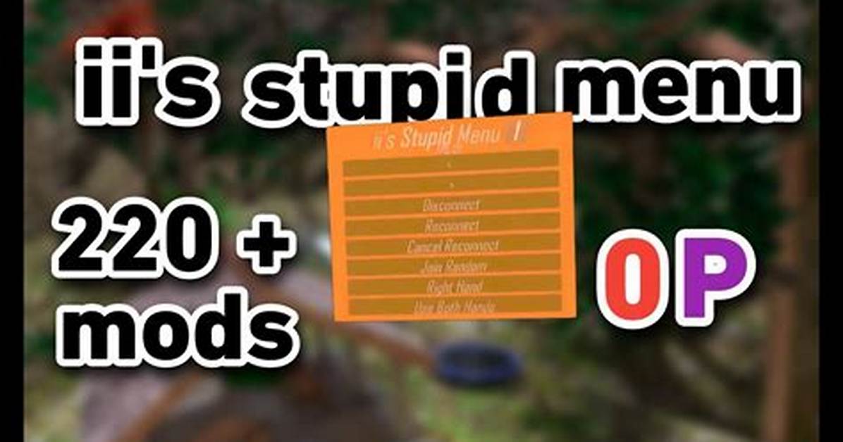 Ii Stupid Mod Menu Explained Everything Players and Parents Need To