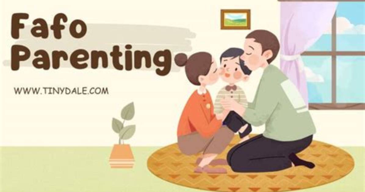Inside the Fafo Parenting Trend What It Means and Why Experts Are