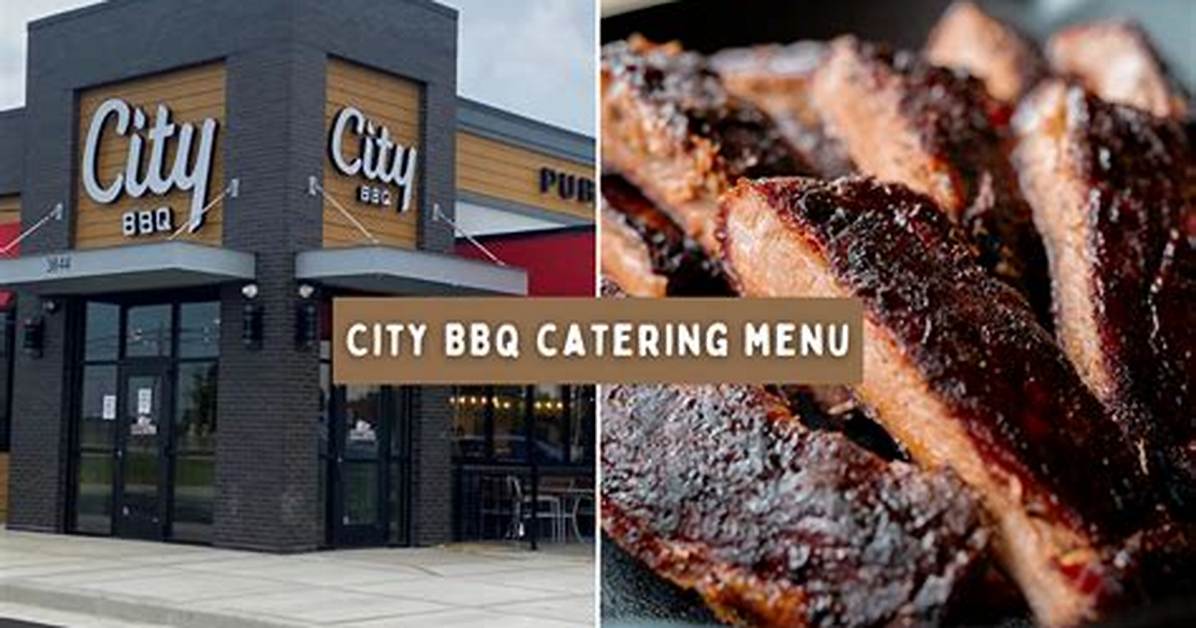 Is City Bbq Catering Worth It Pricing per Person Estimates And