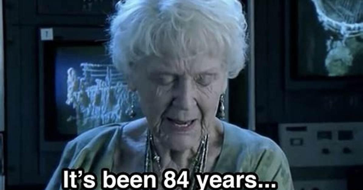 It S Been 84 Year S Meme Meaning Context and Perfect