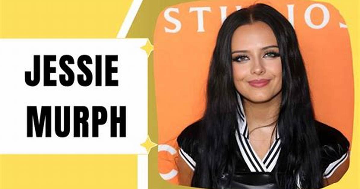 Jessie Murph Trending Rumors Explained Real Career Facts Vs