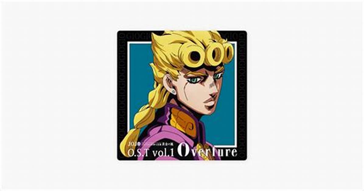 Jojo5Bu Chu Xing Yongbgmtoha Il Vento D Oro No Yi Weiya Yuanneta Da Gu Xuan Quwo Che Di Jie