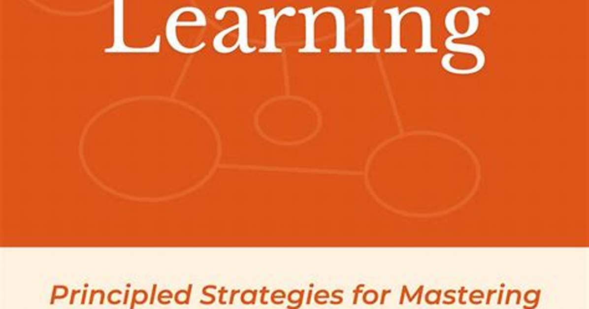 Masterful Learning Strategies With