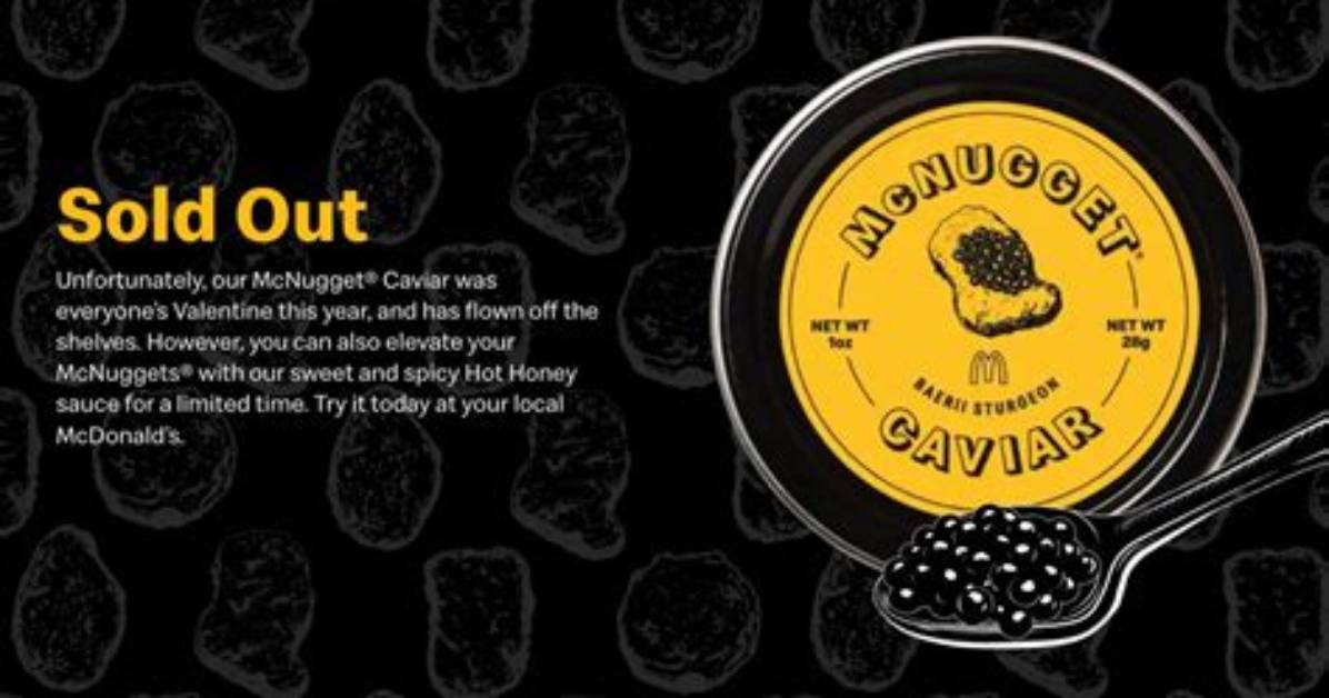 Mcdonald S Mcnugget Caviar Sells out in Minutes Full Recap of the Valentine S
