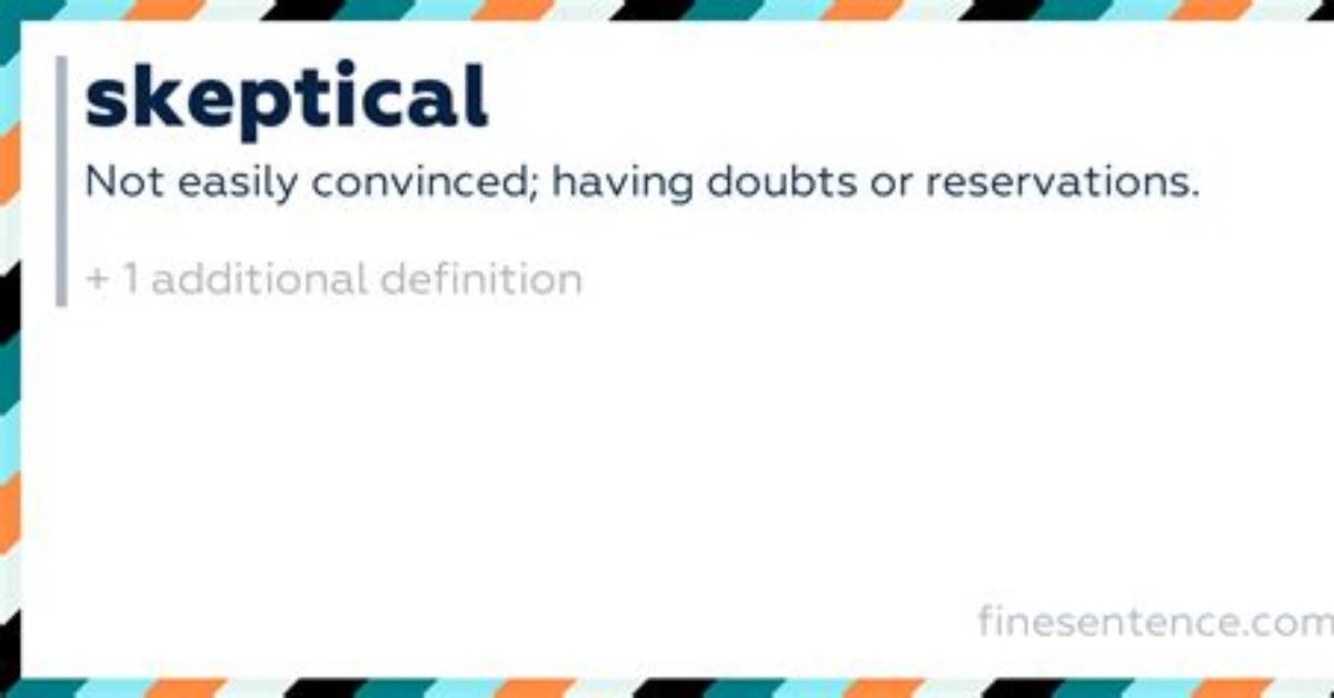 Meaning for Skeptical Explained Definitions Synonyms and News