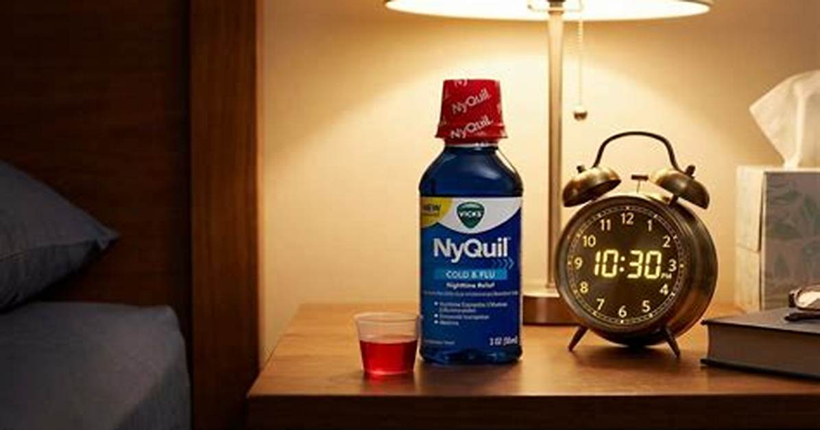 Nyquil Sleep Onset Timeline How Fast It Works and When It