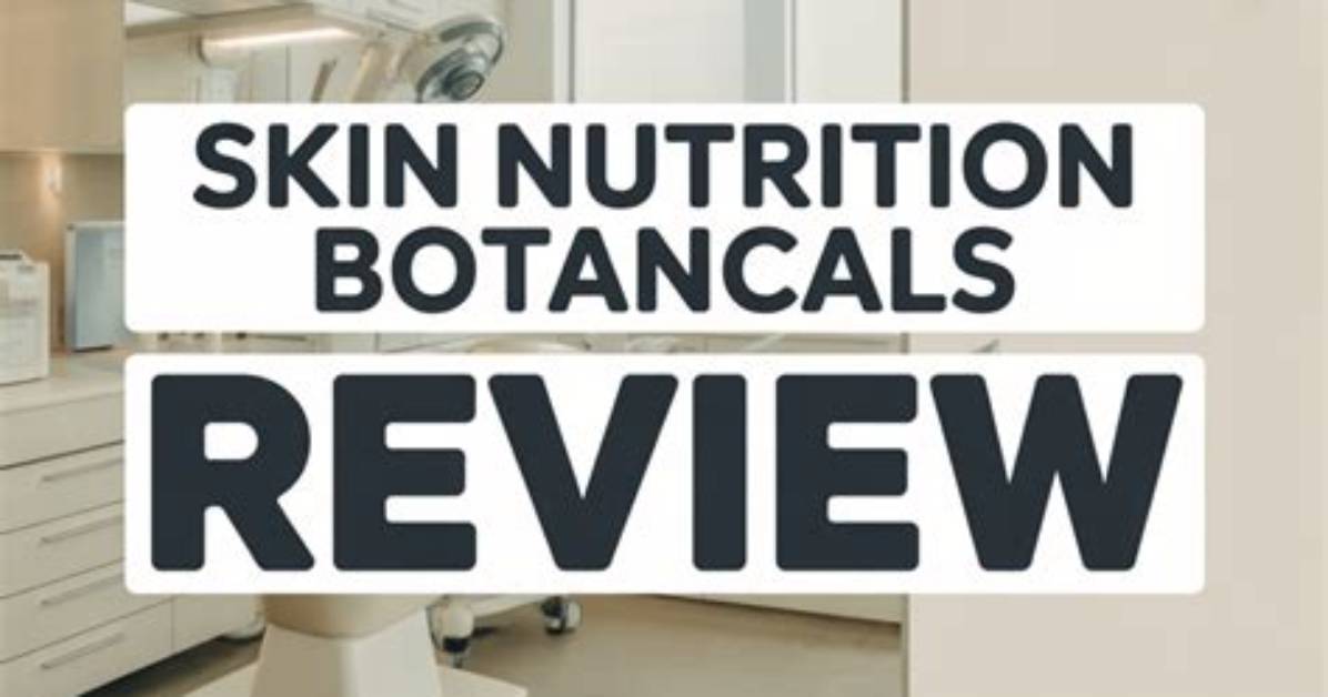 Skin Nutrition Botanicals Tested Real Before and After Texture And