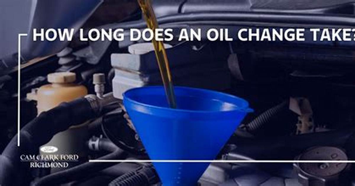 So How Long Should an Oil Change Actually Take Diy Realities Vs