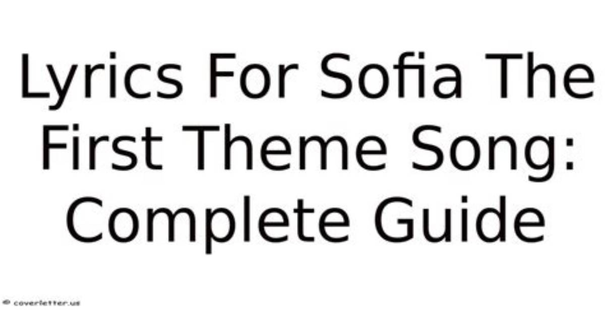 Sofia the First Complete Soundtrack Lyrics Guide Themes Duets And