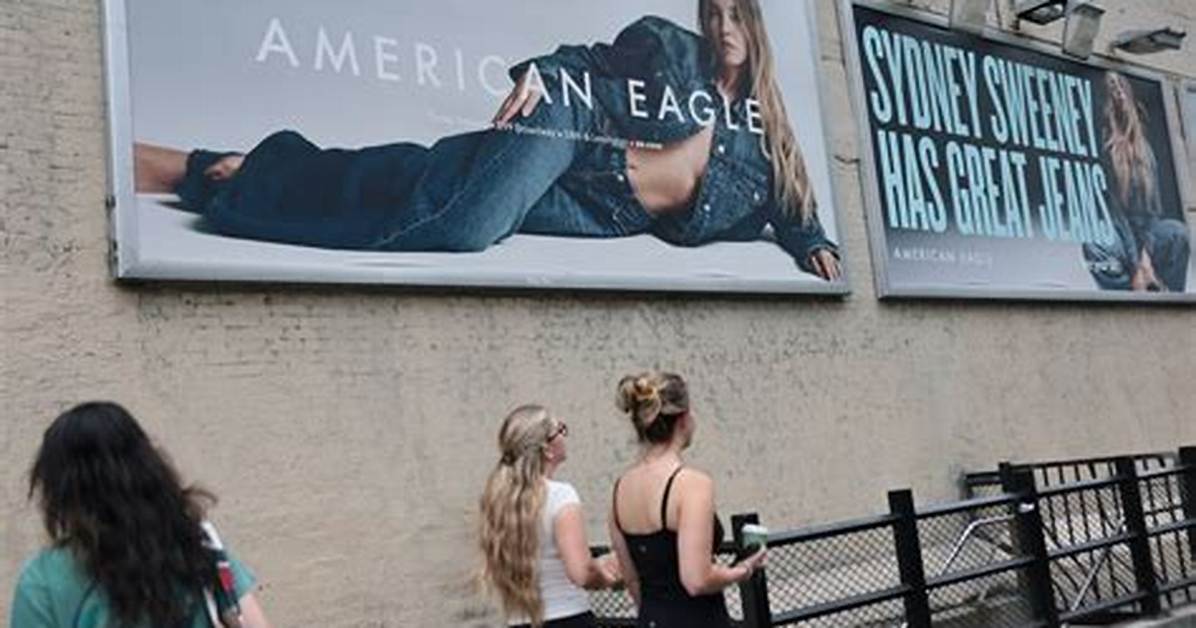 Sydney Sweeney S Viral Billboard Explained Brand Details Online Backlash and Fan