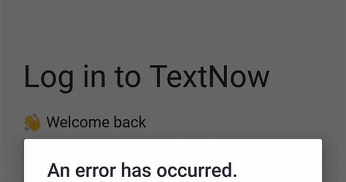 Textnow Login Outage Tracker Real Time Fixes for Spike in Sign In