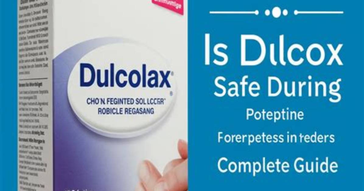 The Complete Dulcolax User Guide Formulations Timelines And