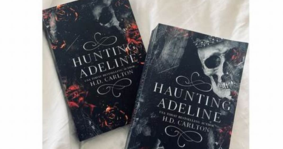 The Complete Guide to Hunting Adeline Book 2 Ending Explained And