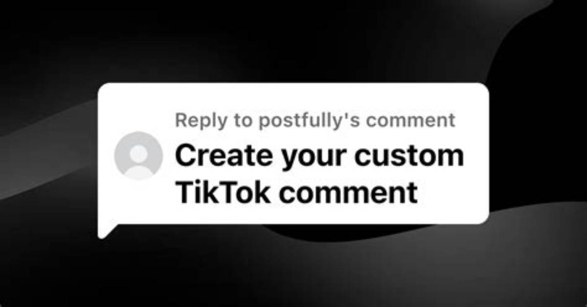 The Complete Tiktok Comment