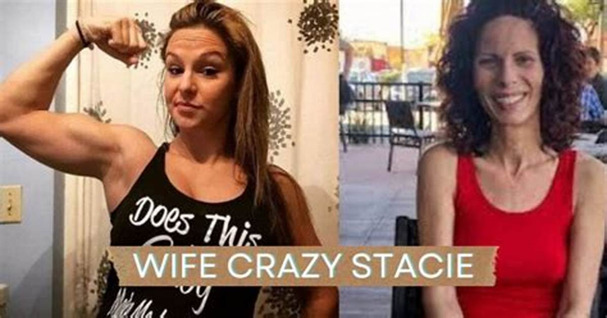 The Evolution of Wife Crazy Stacie from Obscurity To