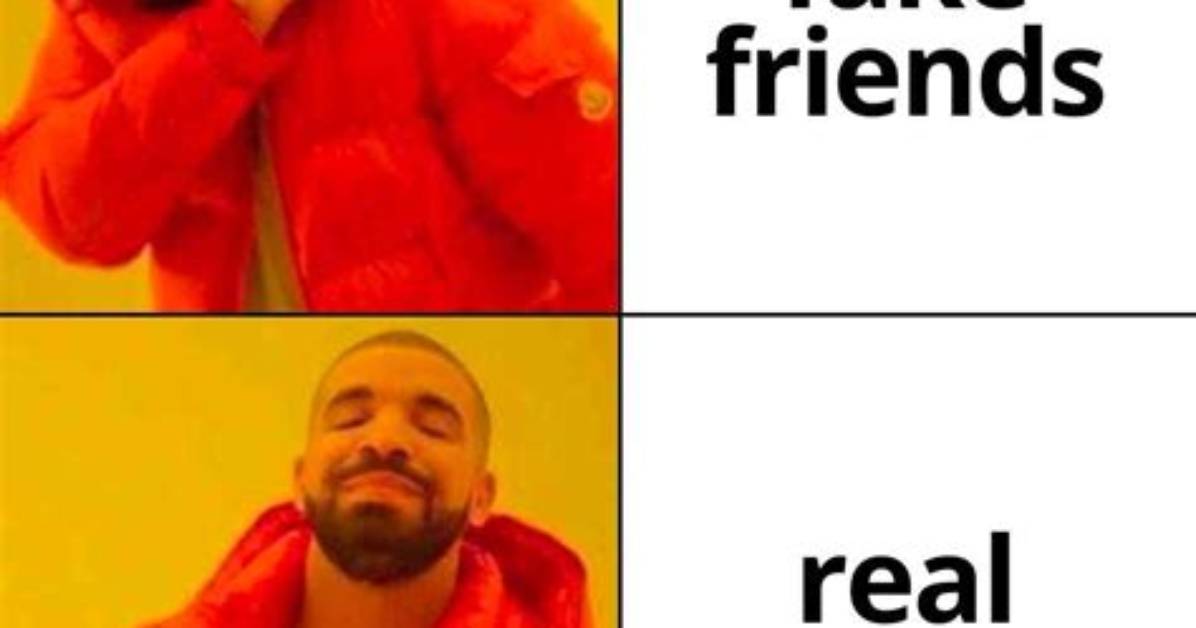 The Fake Friends Meme Exposed Why