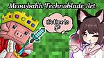The Full Timeline of the Meowbahh Technoblade Art Controversy: from Viral Backlash to Today