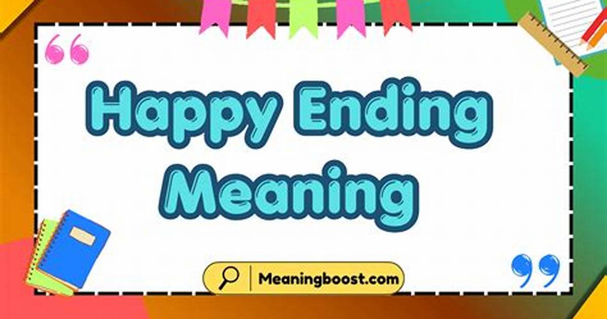 The Meaning of a Happy Ending in 2026 Genuine Resolution Or