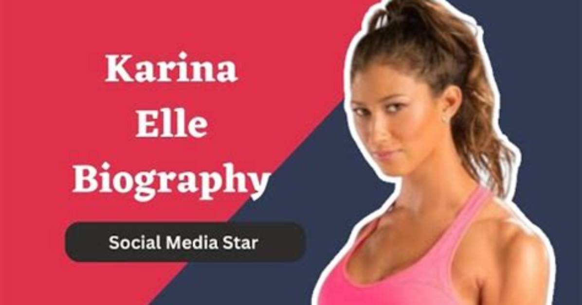 The Ultimate Karina Elle Guide Biography Workouts And