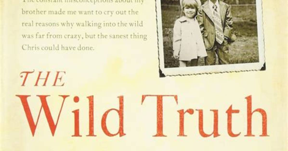 The Wild Truth Behind The