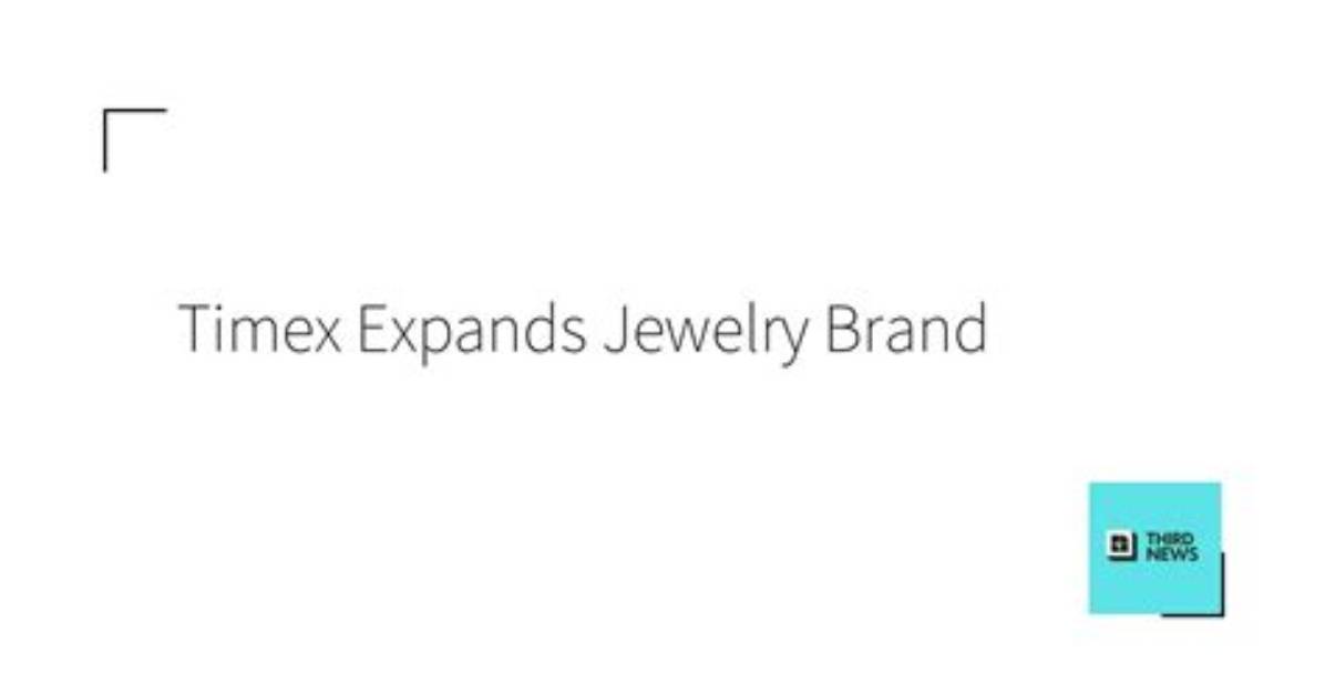 Timex Expands Jewelry Platform Full Breakdown of the Pictures On