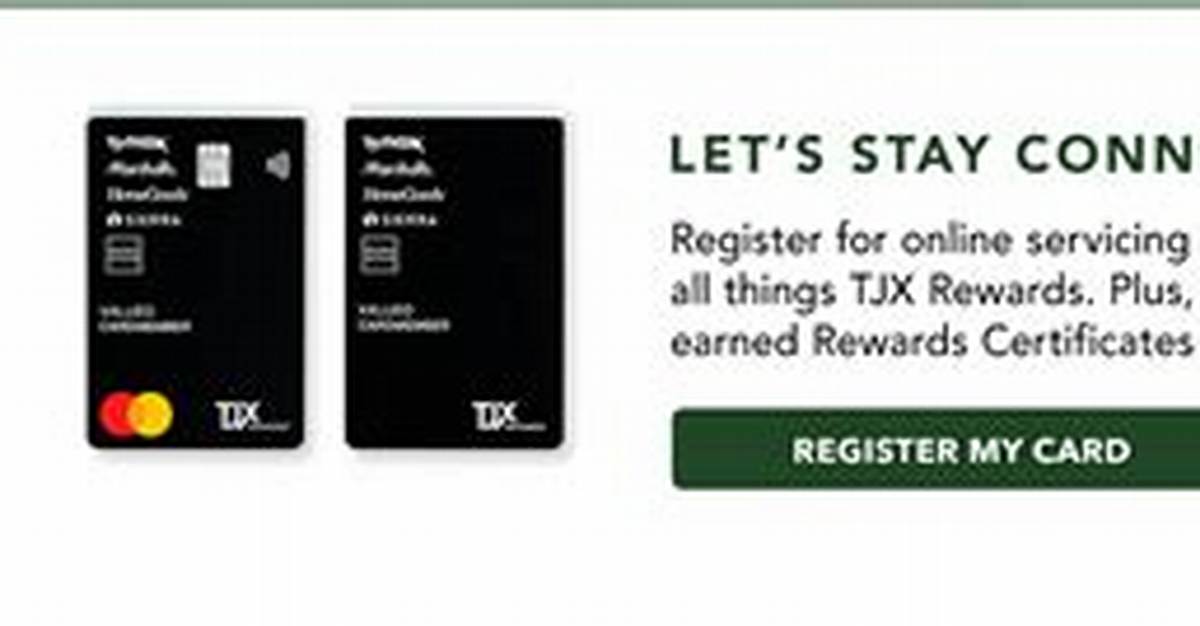 Tjx Rewards Card Updates Policy Changes and Payment