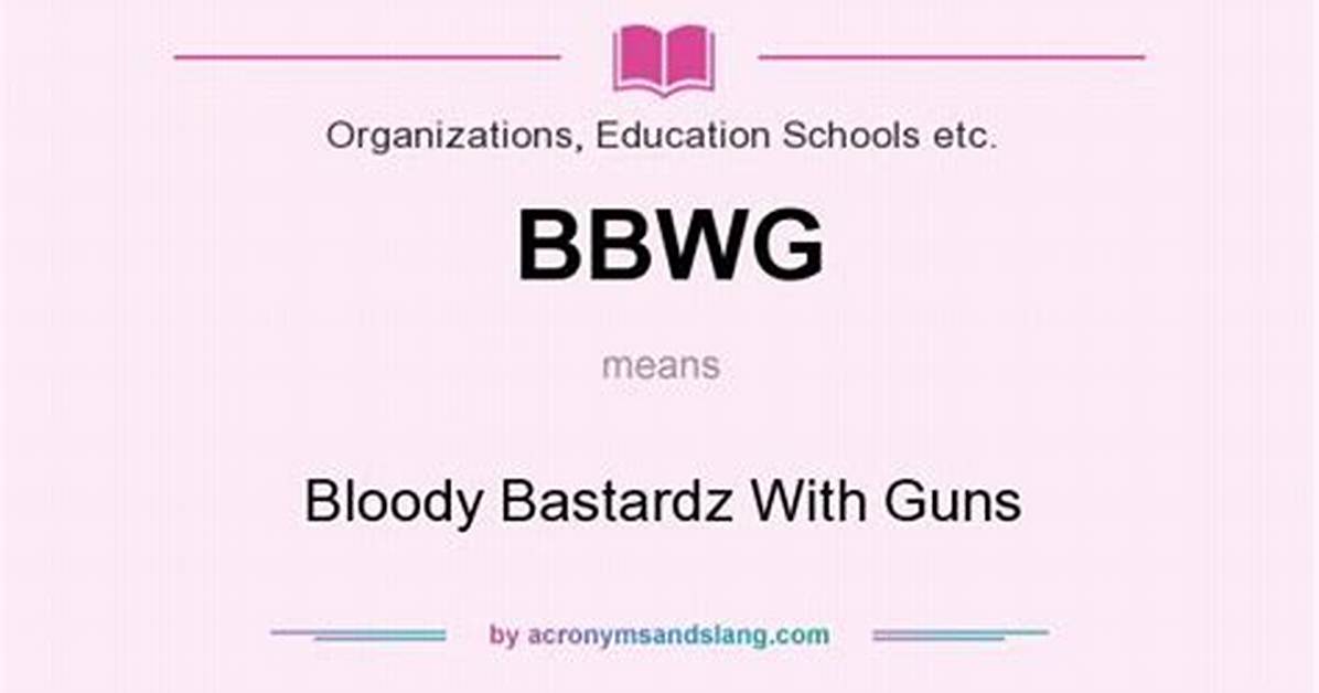 What Does Bbwg Really Mean the Hidden Subculture Behind The