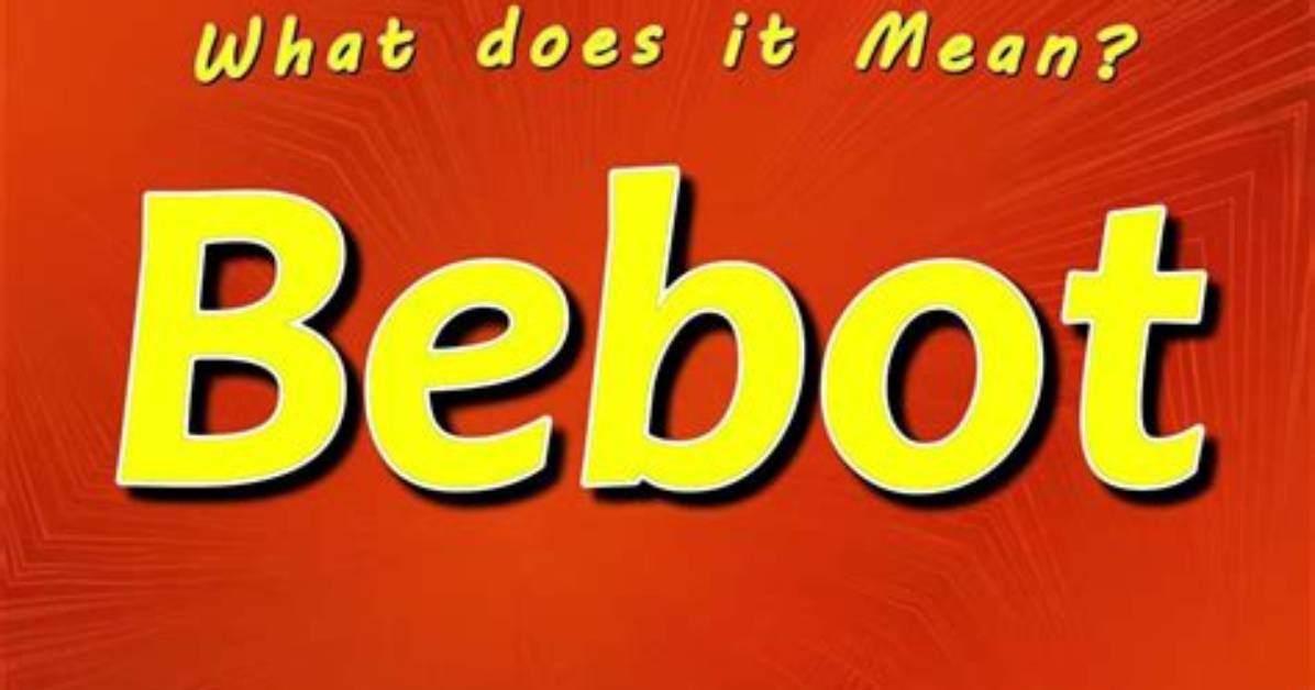 What Does Bebot Actually Mean the History Song Roots And