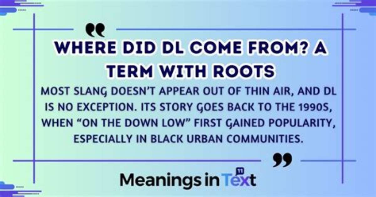 What Does Dl Mean Cultural Roots Dating App Slang And