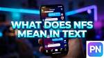 What Does Nfs Mean in Text? the Complete Context Guide and How to Respond